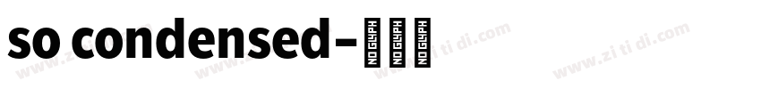 so condensed字体转换 so condensed字体转换